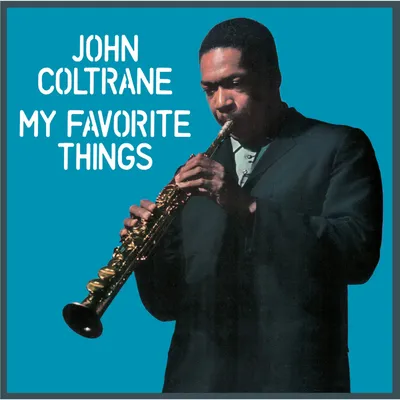 My favorite things | John Coltrane