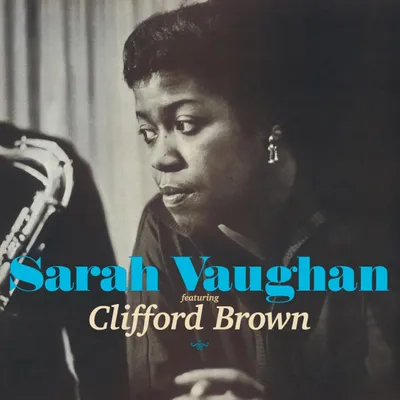 Sarah Vaughan feat. Clifford Brown | Sarah Vaughan