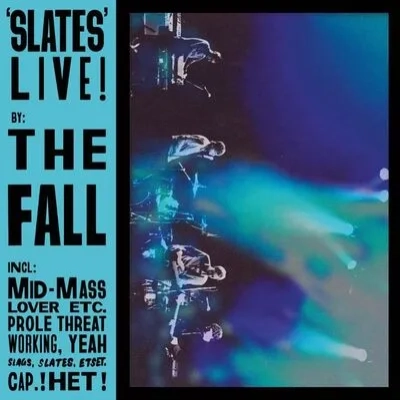 Slates (Live) | The Fall