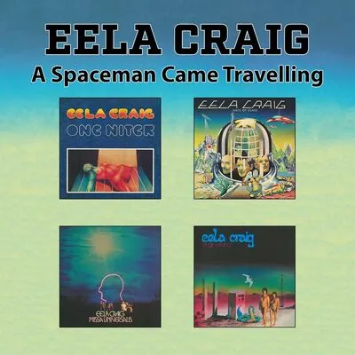 A Spaceman Came Travelling | Eela Craig
