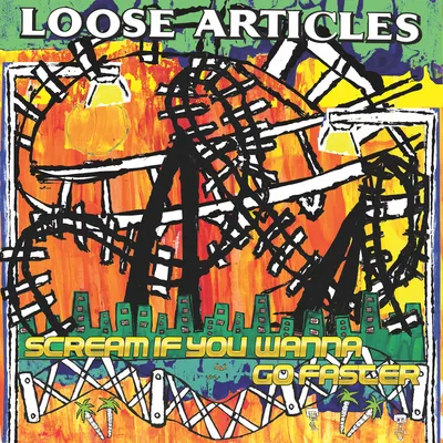 Scream If You Wanna Go Faster | Loose Articles