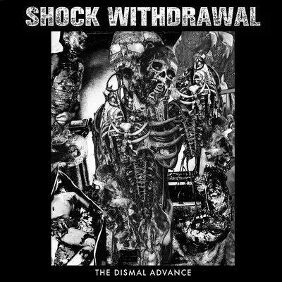 The Dismal Advance | Shock Withdrawal