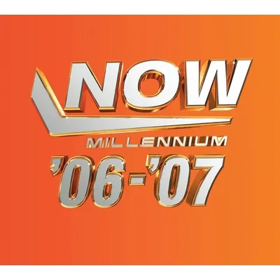 NOW Millennium '06-'07 | Various Artists