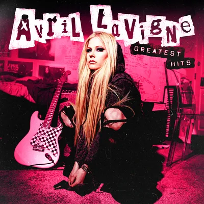 Greatest Hits | Avril Lavigne