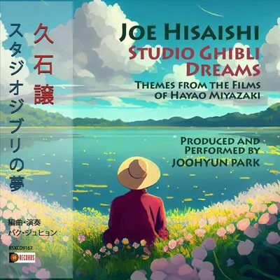 Joe Hisaishi: Studio Ghibli dreams | Joohyun Park