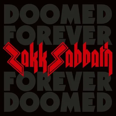 Doomed forever forever doomed | Zakk Sabbath