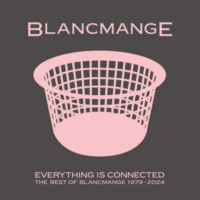 Everything Is Connected: The Best of Blancmange 1979-2024 | Blancmange