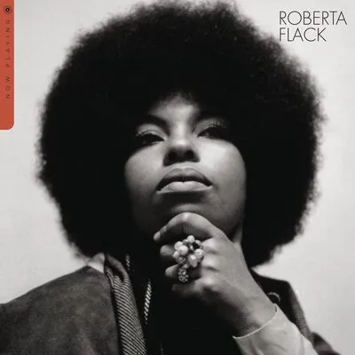 Now Playing | Roberta Flack