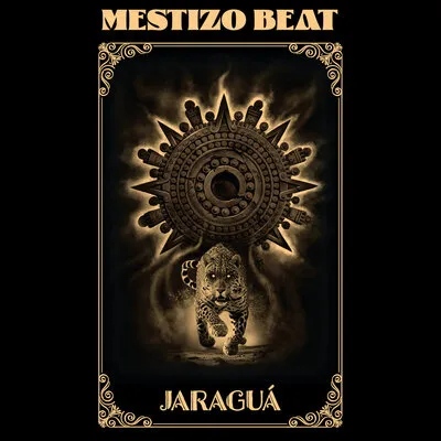Jaraguá | Mestizo Beat