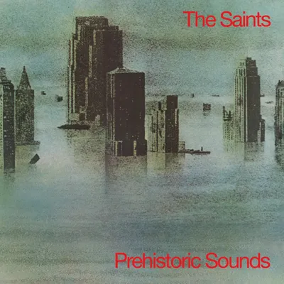 Prehistoric Sounds | The Saints