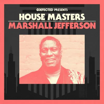 Defected Presents House Masters: Marshall Jefferson | Various Artists