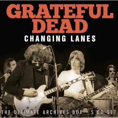 Changing Lanes | Grateful Dead
