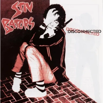 Disconnected | Stiv Bators