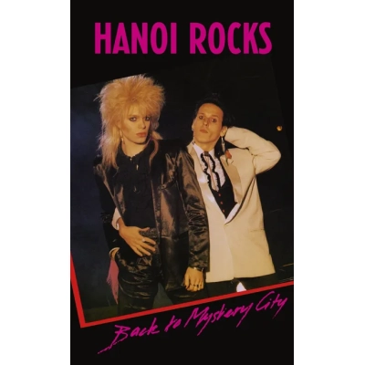 Back to Mystery City | Hanoi Rocks