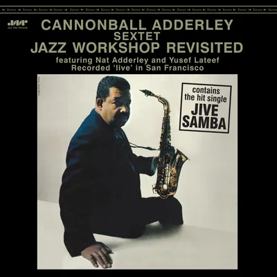 Jazz Workshop Revisited | Cannonball Adderley Sextet