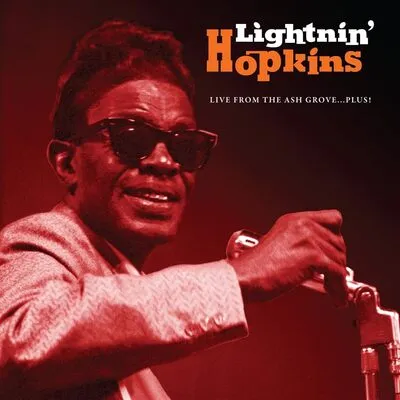 Live from the Ash Grove... Plus! | Lightnin' Hopkins