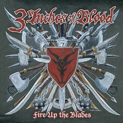 Fire Up the Blades | 3 Inches of Blood