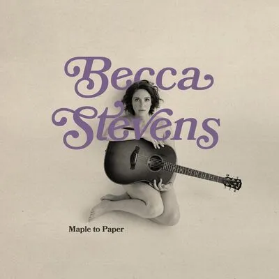 Maple to Paper | Becca Stevens