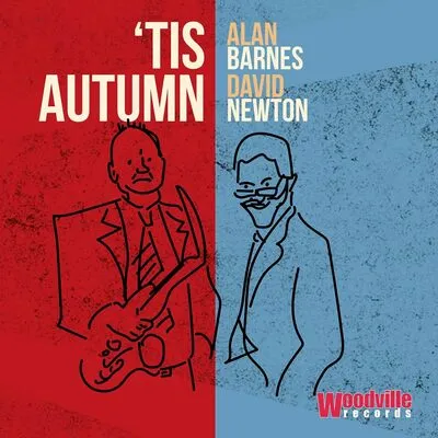 'Tis Autumn | Alan Barnes & David Newton