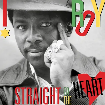 Straight to the Heart | I Roy