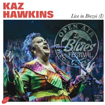 Live in Brezoi (I) | Kaz Hawkins