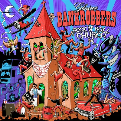 Rock'n'roll church | Glorious Bankrobbers