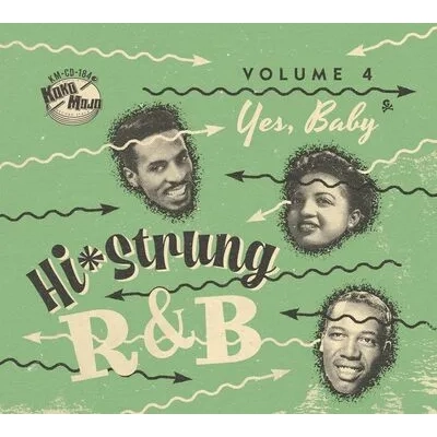 Hi-Strung R&B: Yes, Baby - Volume 4 | Various Artists