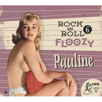 Rock and Roll Floozy: Pauline - Volume 6 | Various Artists