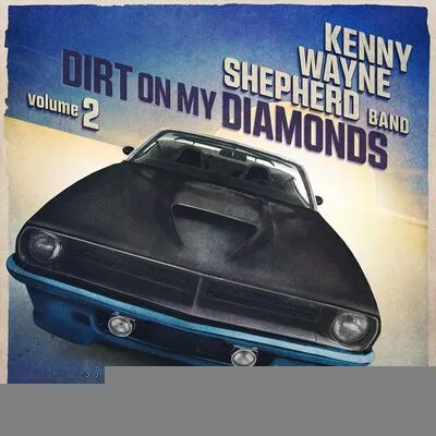 Dirt On My Diamonds Vol. 2 | Kenny Wayne Shepherd