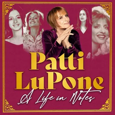 A Life in Notes | Patti LuPone