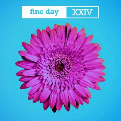 Fine Day XXIV | Opus III