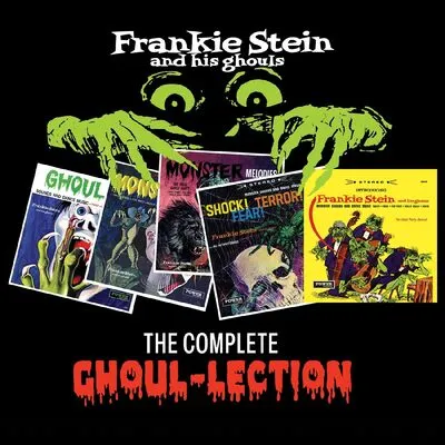 The Complete Ghoul-lection | Frankie Stein & His Ghouls