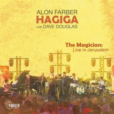 The Magician: Live in Jerusalem | Alon Farber Hagiga