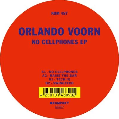 No Cellphones EP | Orlando Voorn