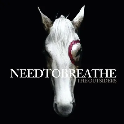 The Outsiders | Needtobreathe