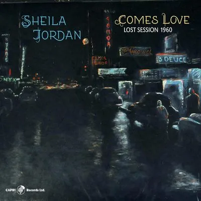 Comes love - lost session 1960 | Sheila Jordan