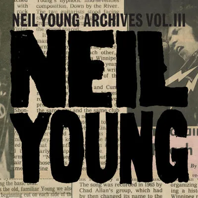 Archives Vol. III | Neil Young