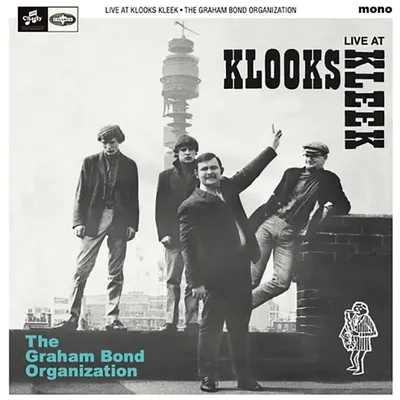 Live at Klook's Kleek, London, 1964 | The Graham Bond Organisation