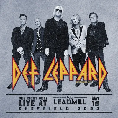 One Night Only Live at the Leadmill Sheffield May 19, 2023 | Def Leppard