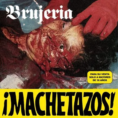 ¡Machetazos! | Brujeria