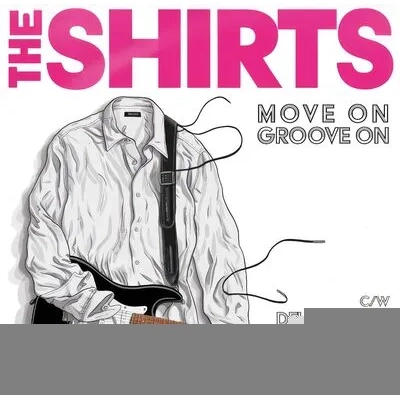 Move On Groove On | The Shirts