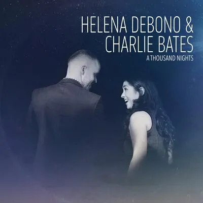 A thousand nights | Helena Debono & Charlie Bates