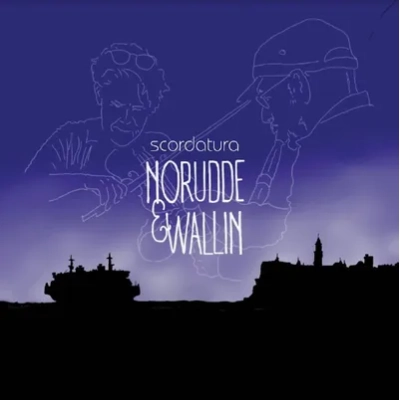 Scordatura | Norudde & Wallin