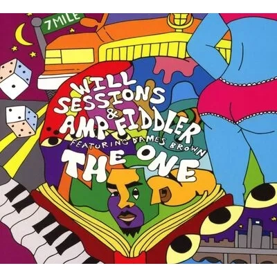 The One (Feat. Dames Brown) | Will Sessions & Amp Fiddler