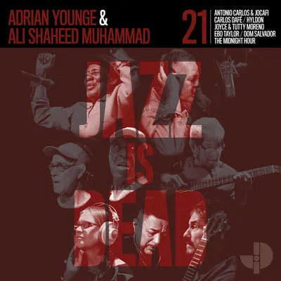 Jazz Is Dead 021 | Adrian Younge & Ali Shaheed Muhammad