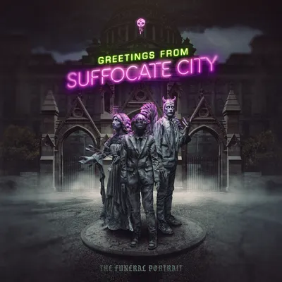 Greetings from Suffocate City | The Funeral Portrait