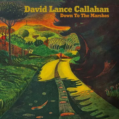 Down to the Marshes | David Lance Callahan