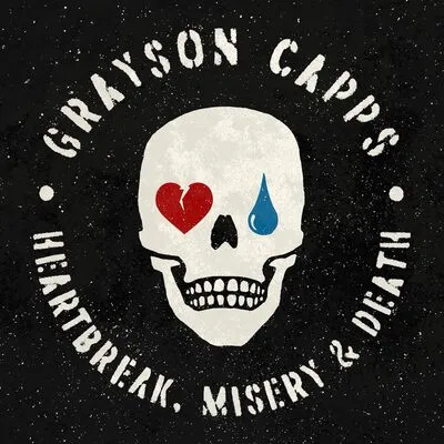 Heartbreak, Misery & Death | Grayson Capps