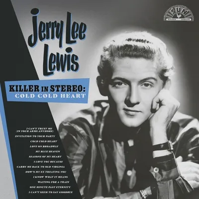 Killer in Stereo: Cold, Cold Heart | Jerry Lee Lewis