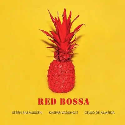 Red Bossa | Steen Rasmussen/Kaspar Vadsholt/Celso De Almeida